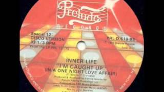 Inner Life  Im Caught Up In a One Night Love Affair [upl. by Orford]