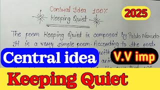 Keeping Quiet Centre idea class 12 Most important central idea class twelve centrlidea Jpxyz [upl. by Nanor]