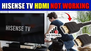 Hisense TV HDMI Not Working Fix HDMI Issues with Simple Steps [upl. by Yeniar]