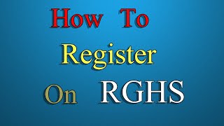 How To Register On RGHS Video 24 FAQ IS AVAILABLE IN DESCRIPTION [upl. by Chung]