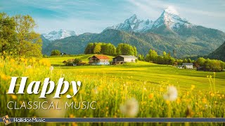 4 Hours Happy Classical Music [upl. by Stine]