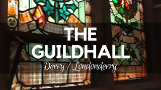 The Guildhall  Most Impressive Landmark in Londonderry [upl. by Lamag]