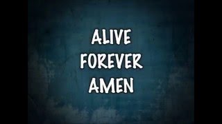 Alive Forever Amen DEMO LYRICS [upl. by Artenra]