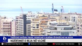 Ndërtimet e reja në Vlorë  Pakësohet hapësira publike reduktohet gjelbërimi zëvendësohet me beton [upl. by Gavrielle]