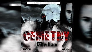 Jahvillani  Cemetry Official Audio September 2018 [upl. by Luci971]