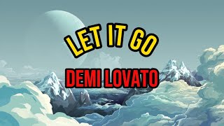 Let it GoFrozenDemi Lovato [upl. by Jecho]