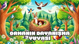 Ormanın Dayanışma Yuvasi [upl. by Anoiek]