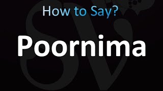 How to Pronounce Poornima [upl. by Kind]