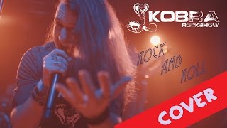 Kobra Rockshow  Rock and Roll Led Zeppelin Cover [upl. by Dnomyar932]