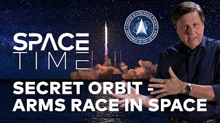 SPACE FORCE The Secret Orbit  Arms Race in Space  SpaceTime  WELT Documentary [upl. by Errot]