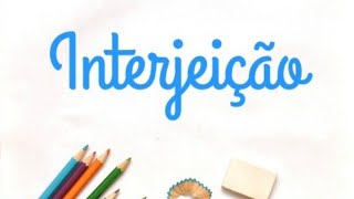 Interjeição  📝 O que é interjeição  Gramática [upl. by Lyndel]