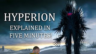 Hyperion Explained In FIVE Minutes No Major Spoilers [upl. by Walsh117]