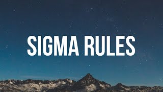 Sigma RULES SONG lyrics [upl. by Shelagh923]