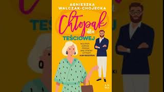 Agnieszka WalczakChojecka  Chłopak dla teściowe j  Audiobooki  Audiobook Pl  Romans [upl. by Ailic848]