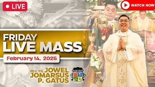 FRIDAY FILIPINO LIVE MASS TODAY II FEBRUARY 14 2025 II FR JOWEL JOMARSUS GATUS [upl. by Quinta]