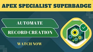 Automate Record Creation  Apex Specialist Superbadge [upl. by Gaultiero]