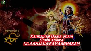 Karmaphal Daata Shani  Theme song NILAANJANA SAMAABHASAM [upl. by Anik]