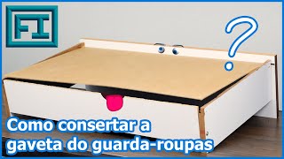 Como consertar a gaveta do guarda roupas [upl. by Whiting]