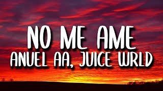 Anuel AA Rvssian Juice WRLD  No Me Ame LetraLyrics [upl. by Thane]