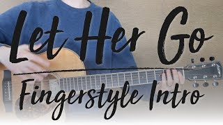 Let Her Go  Fingerstyle Intro  Travis Picking with TABs [upl. by Ellerahs811]