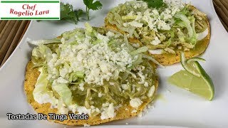 Tostadas De Tinga Verde De Pollo [upl. by Grosz]