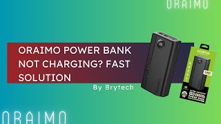 ORAIMO POWER BANK NOT CHARGINGWatch Fastest Solution [upl. by Ertsevlis]