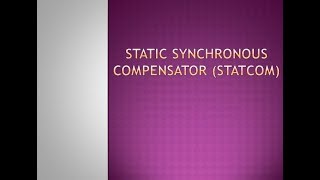 Working of STATCOM  Static Synchronous Compensator [upl. by Ayoted]