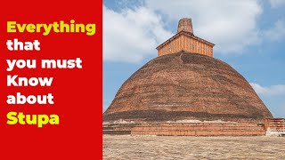 Buddhist Stupa Why you must know more about Stupa and Everything that you need to know about Stupa [upl. by Paza]