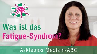 Was ist das FatigueSyndrom  Medizin ABC  Asklepios [upl. by Hsirt525]