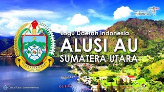 Alusi Au  Lagu Daerah Sumatera Utara Lirik dan Terjemahan [upl. by Akineg]