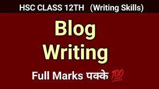 Blog Writing  Class 12 English 2024  Writing Skills  HSC  class 11  English For All  example [upl. by Eiaj198]