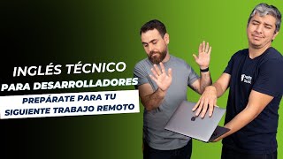 Inglés Técnico para Desarrolladores Prepárate para el Mundo Remoto [upl. by Nnyled]