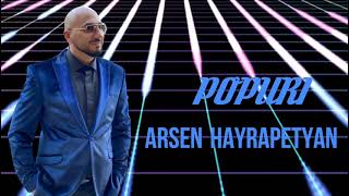 Arsen Hayrapetyan  Popuri [upl. by Amati971]