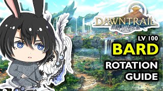 Level 100 Bard rotation guide FFXIV DAWNTRAIL Patch 705 [upl. by Aserahs491]