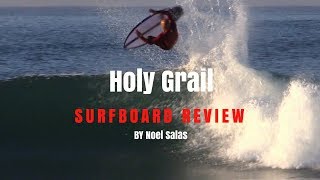 Haydenshapes quotHoly Grailquot Surfboard Review by Noel Salas EP41 [upl. by Ofori]