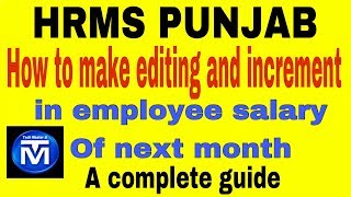 HRMS PUNJAB PAY ROLL GUIDE I HOW TO MAKE AN INCREMENT ENTRY OR EDIT SALARY IN NEXT MONTH [upl. by Euqinotna]