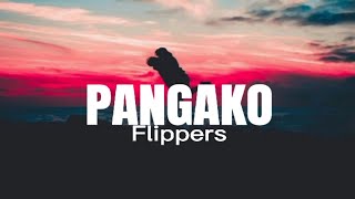 Flippers  Pangako Lyrics [upl. by Gaut]