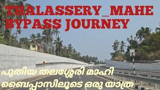 Thalassery mahe bypass trip [upl. by Primrosa399]