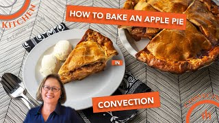 How to Bake an Apple Pie In Convection [upl. by Etiragram327]