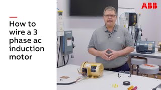 How to Wire a 3 Phase AC Induction Electric Motor  ABB Motors Explained [upl. by Nikkie]