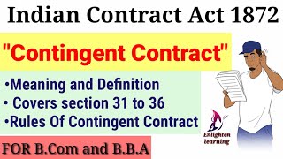 Meaning of Contingent Contract Rules Regarding Contingent Contract Sec 3136 For BCOMBBA [upl. by Arnie613]