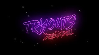 DreamDoll  Tryouts Official Lyric Video [upl. by Phaidra40]