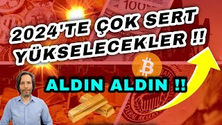 2024TE ÇOK SERT YÜKSELECEKLER  ALDIN ALDIN [upl. by Andrei]