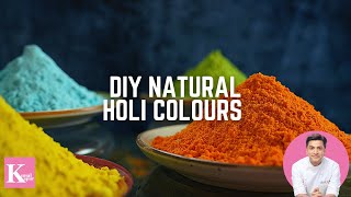 Holi DIY Organic Natural Powder Colours at Home  Safe amp Natural Holi Colors  Chef Kunal Kapur [upl. by Alian513]