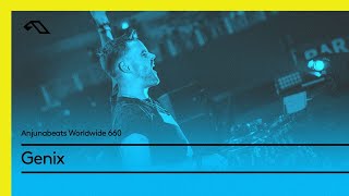 Anjunabeats Worldwide 660 with Genix [upl. by Oivlis]