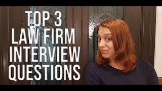 Top 3 Law Firm Interview Questions [upl. by Hyacinthie]