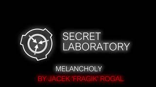 SCP Secret Laboratory  Melancholy RemixedExtended version [upl. by Eisnil]