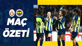 MAÇ ÖZETİ Galatasaray 07 Fenerbahçe Kadın Futbol [upl. by Sharona]