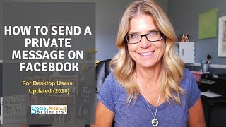 UPDATED How to Send a Private Message on Facebook Desktop 2018 [upl. by Hopper616]