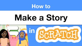 How to Make a Story in Scratch  Tutorial [upl. by Hallagan679]